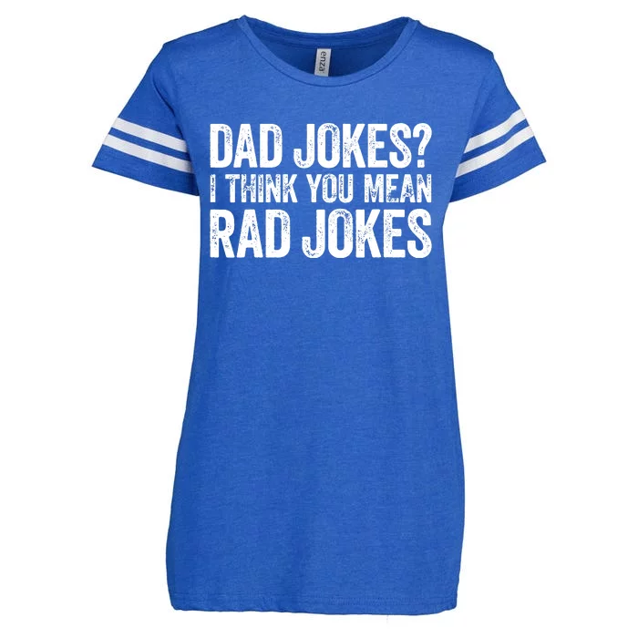 Dad Jokes I Think You Mean Rad Jokes Fathers Day Enza Ladies Jersey Football T-Shirt