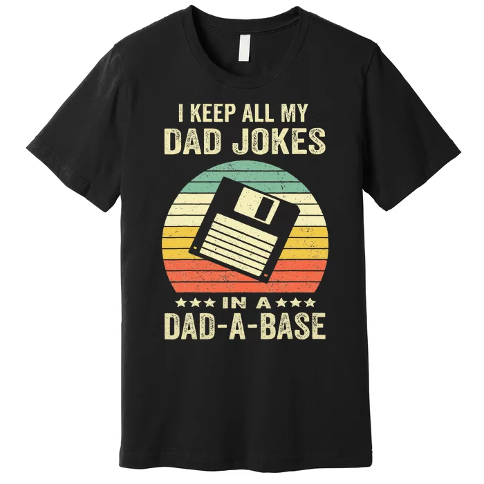 Dad Jokes In Dadabase Premium T-Shirt