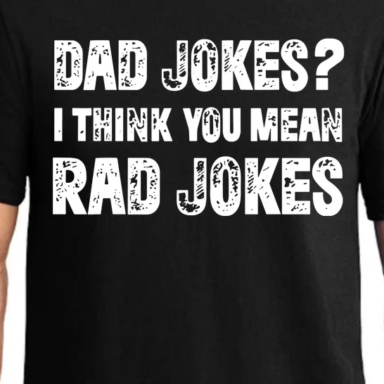 Dad Jokes I Think You Mean Rad Jokes Pajama Set