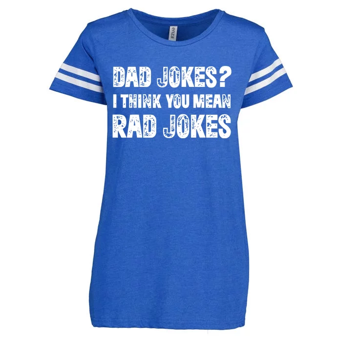 Dad Jokes I Think You Mean Rad Jokes Enza Ladies Jersey Football T-Shirt