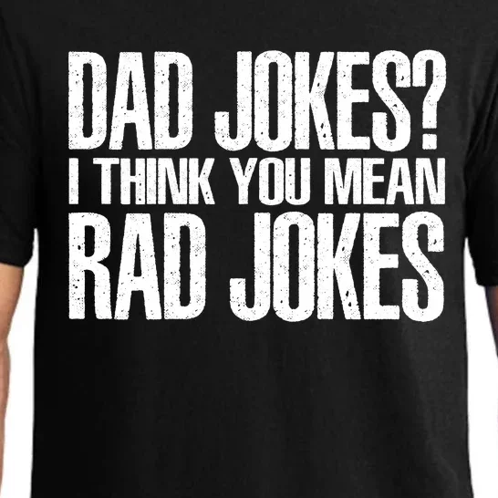 Dad Jokes I Think You Mean Rad Jokes Pajama Set