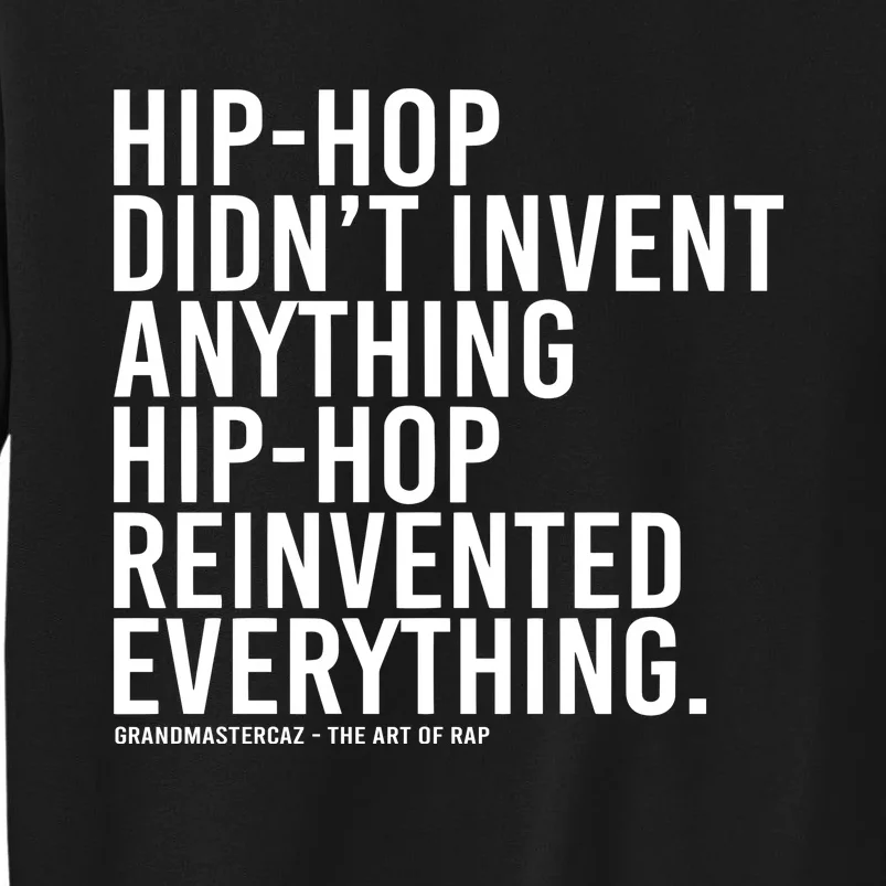 Dj Jazzy Jeff Hiphop Didnt Invent Anything Hiphop Sweatshirt