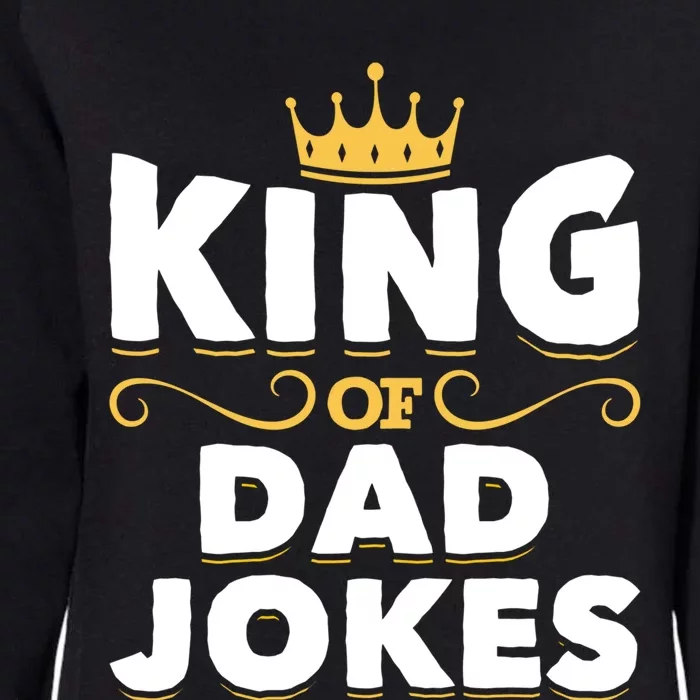 Dad Jokes King Fathers Day Rad Jokes Crown Funny Dad Jokes Gift Womens California Wash Sweatshirt