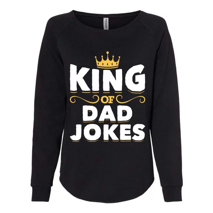 Dad Jokes King Fathers Day Rad Jokes Crown Funny Dad Jokes Gift Womens California Wash Sweatshirt