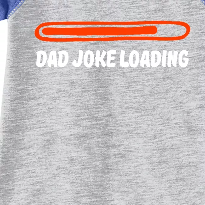 Dad Joke Loading Daddy Father Humor Cool Gift Infant Baby Jersey Bodysuit