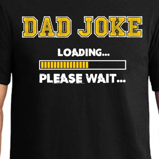 Dad Joke Loading Please Wait Daddy Father Humor Cute Gift Pajama Set