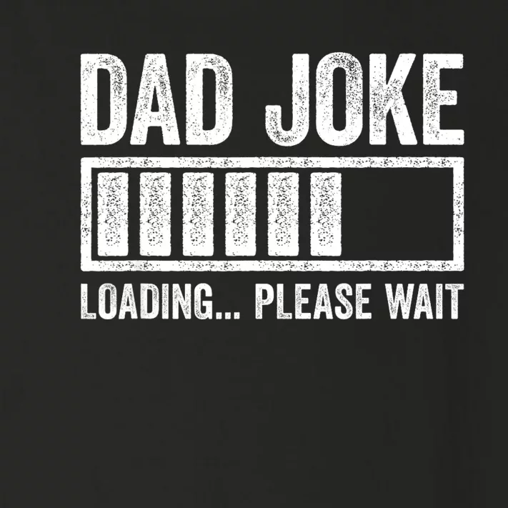 Dad Joke Loading Please Wait Fathers Day Toddler Long Sleeve Shirt