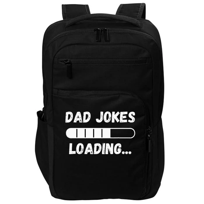 Dad Jokes Loading Funny Daddy Humor Bad Pun & Dad Joke Impact Tech Backpack