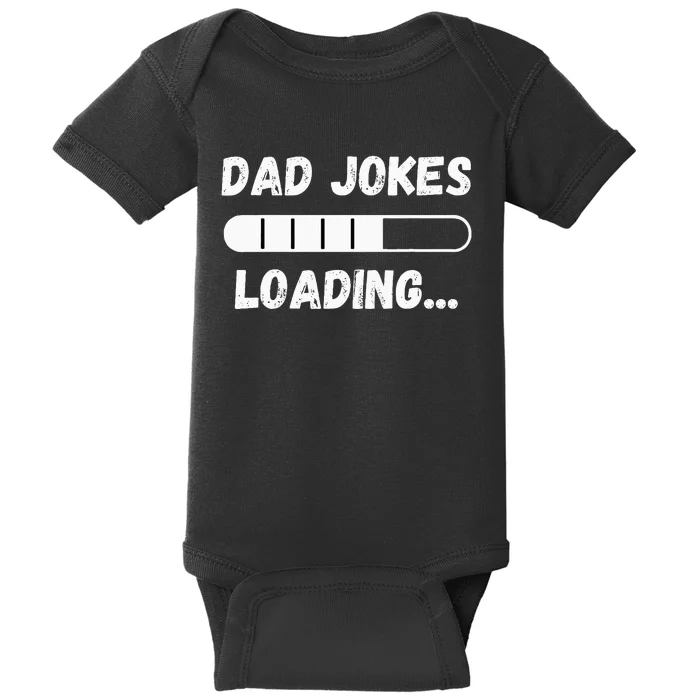 Dad Jokes Loading Funny Daddy Humor Bad Pun & Dad Joke Baby Bodysuit