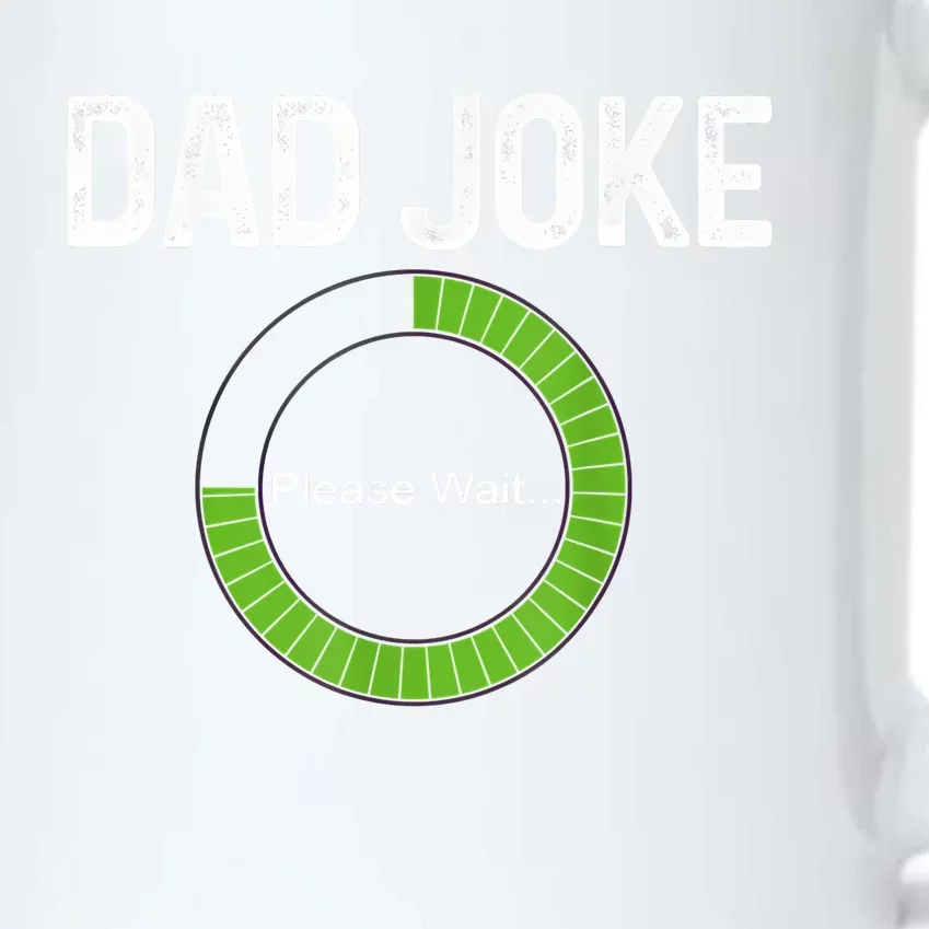 Dad Joke Loading Please Wait Fathers Day Funny Father Humor Gift Black Color Changing Mug