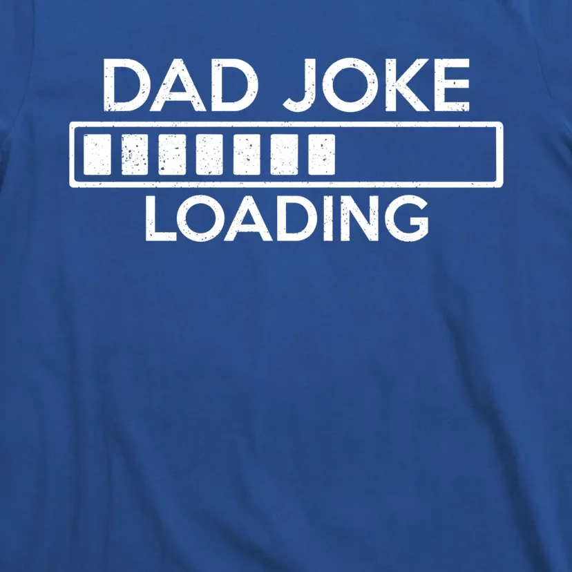 Dad Joke Loading Pregnancy Announcet For Dad For Husband Funny Gift T-Shirt