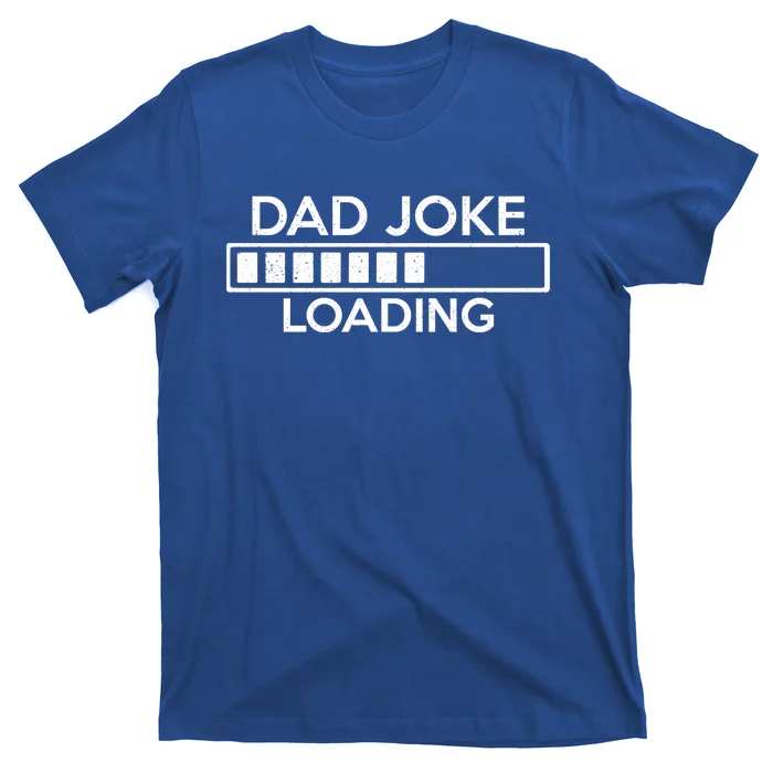 Dad Joke Loading Pregnancy Announcet For Dad For Husband Funny Gift T-Shirt