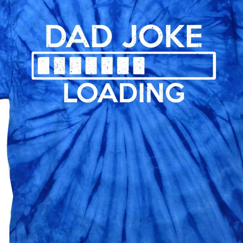 Dad Joke Loading Pregnancy Announcet For Dad For Husband Funny Gift Tie-Dye T-Shirt