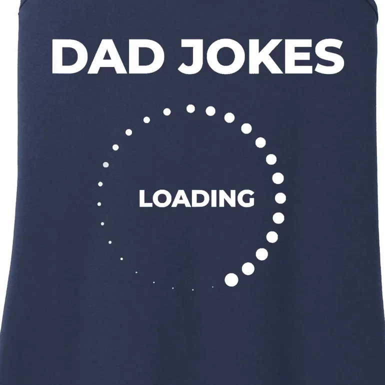 Dad Jokes Loading Funny Silly Father Day Ladies Essential Tank