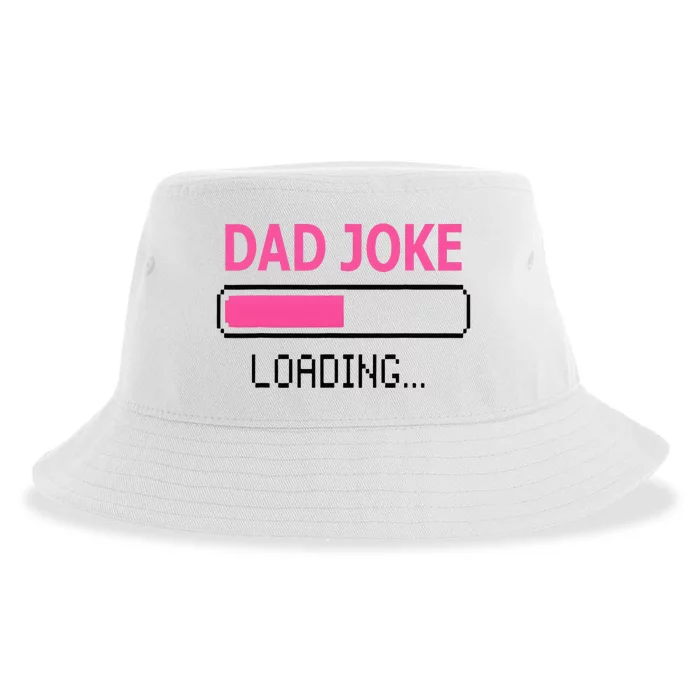 Dad Joke Loading Fathers Day For Daddy Sustainable Bucket Hat