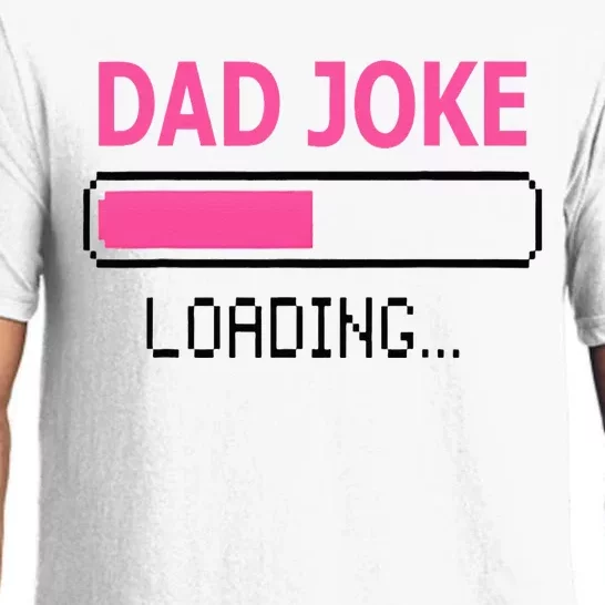 Dad Joke Loading Fathers Day For Daddy Pajama Set