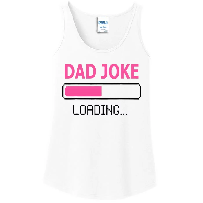 Dad Joke Loading Fathers Day For Daddy Ladies Essential Tank