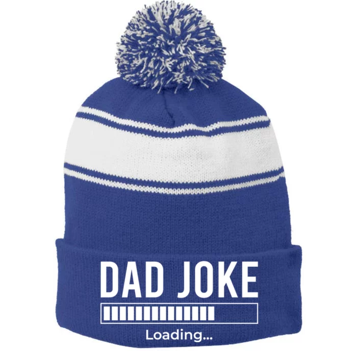 Dad Joke Loading Funny Dad Daddy Funny Gift Fathers Day Bad Pun Gift Stripe Pom Pom Beanie