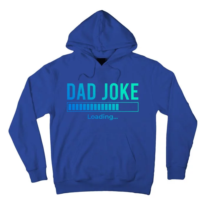 Dad Joke Loading Funny Dad Daddy Funny Gift Fathers Day Bad Pun Funny Gift Tall Hoodie