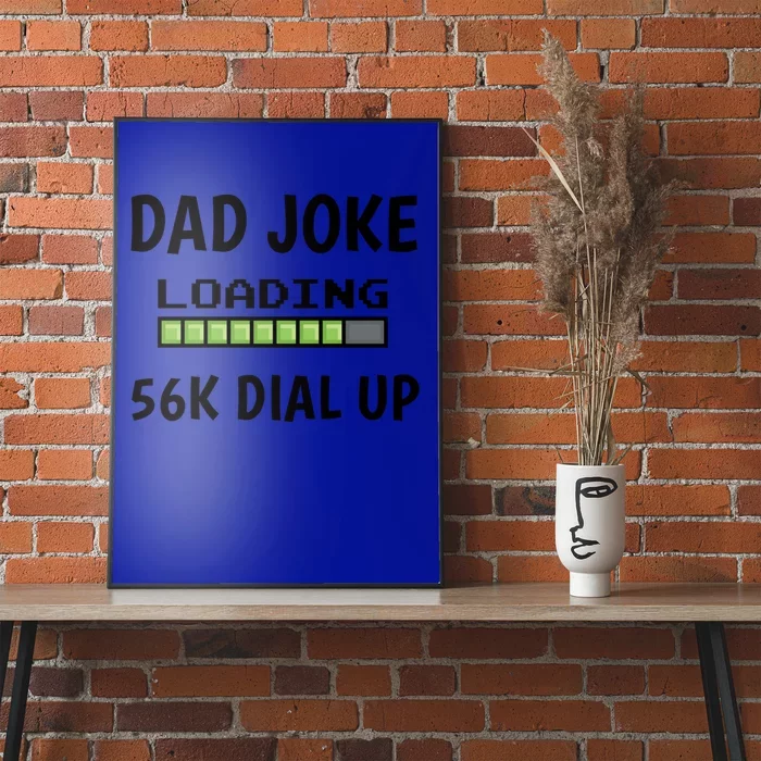 Dad Joke Loading 56k Dial Up Gift Poster