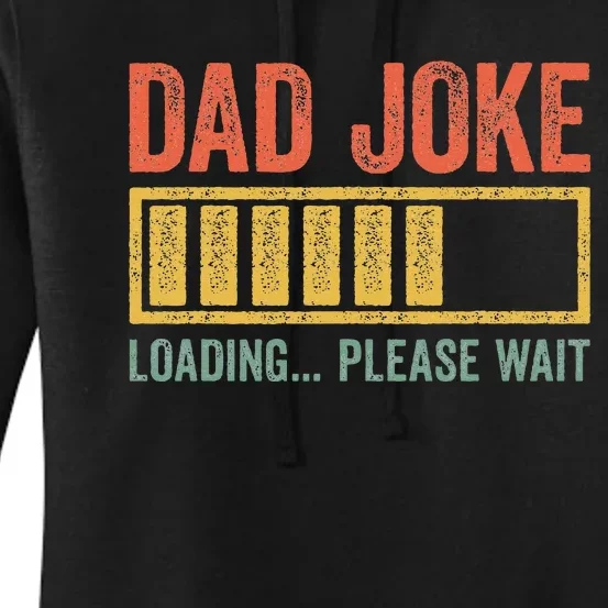 Dad Joke Loading Please Wait Father's Day Women's Pullover Hoodie