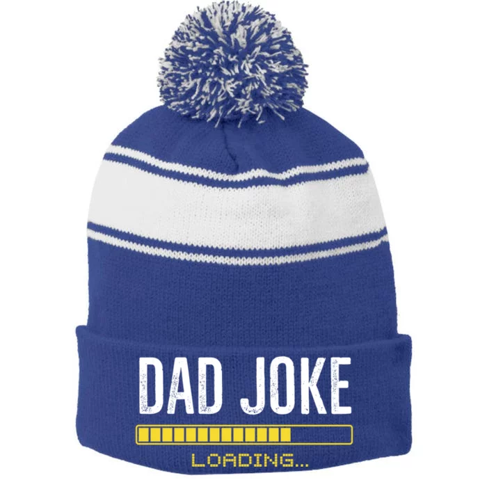 Dad Joke Loading Funny Grandpa Fathers Day Gift For Daddy Gift Stripe Pom Pom Beanie