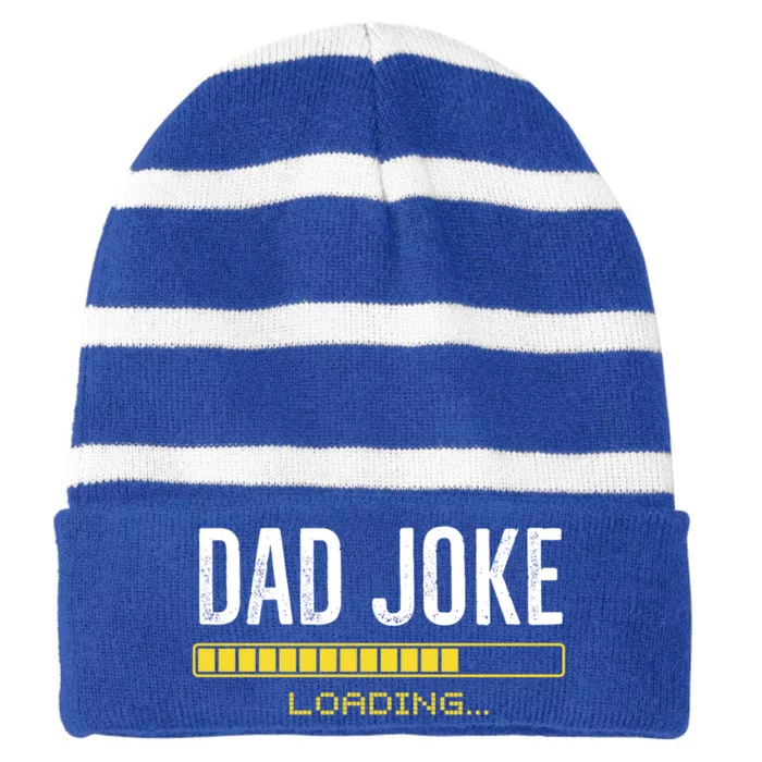 Dad Joke Loading Funny Grandpa Fathers Day Gift For Daddy Gift Striped Beanie with Solid Band