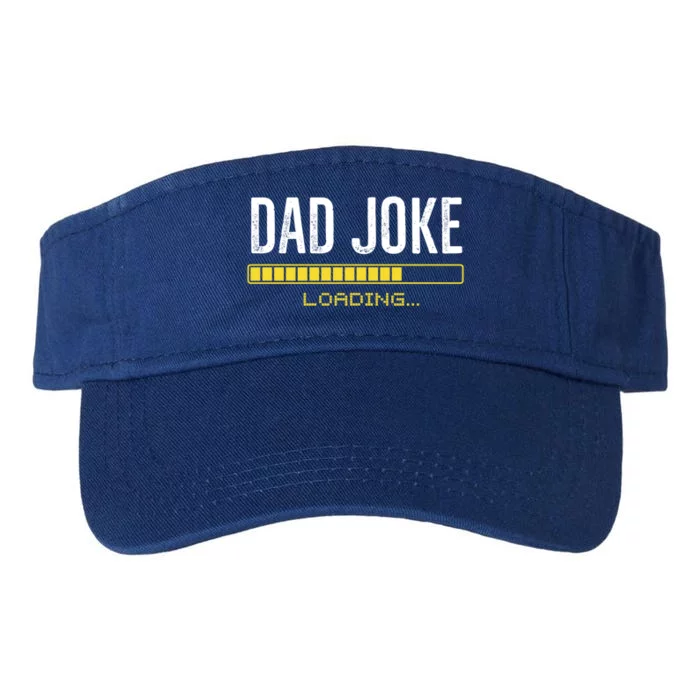 Dad Joke Loading Funny Grandpa Fathers Day Gift For Daddy Gift Valucap Bio-Washed Visor