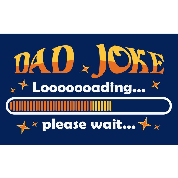 Dad Joke Loading Please Wait Funny Gift Bumper Sticker