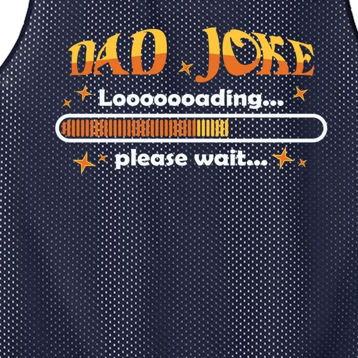 Dad Joke Loading Please Wait Funny Gift Mesh Reversible Basketball Jersey Tank