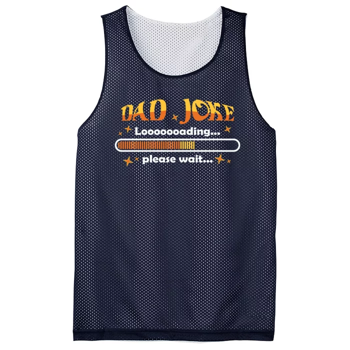 Dad Joke Loading Please Wait Funny Gift Mesh Reversible Basketball Jersey Tank