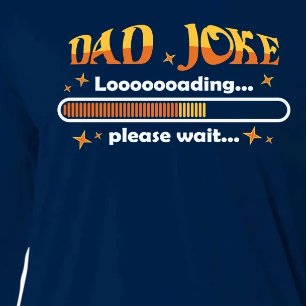 Dad Joke Loading Please Wait Funny Gift Cooling Performance Long Sleeve Crew