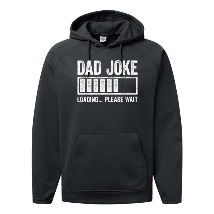 Dad Joke Loading Please Wait Father's Day Performance Fleece Hoodie