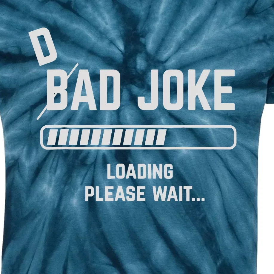 Dad Joke Loading Please Wait Daddy Father Humor Kids Tie-Dye T-Shirt