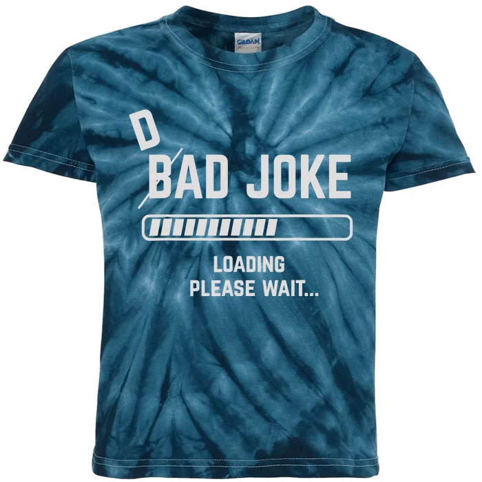 Dad Joke Loading Please Wait Daddy Father Humor Kids Tie-Dye T-Shirt