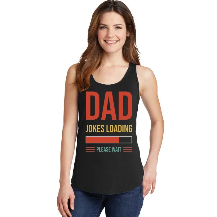 Dad Jokes Loading Funny Father T Ladies Essential Tank