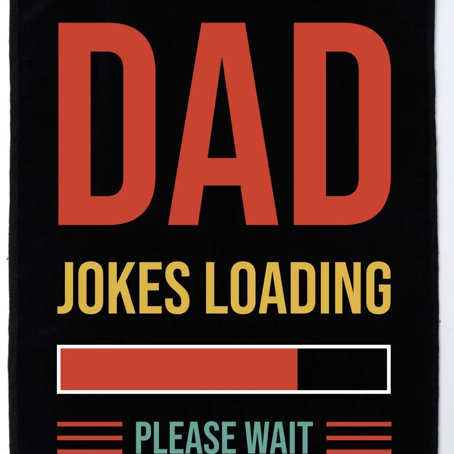 Dad Jokes Loading Funny Father T Platinum Collection Golf Towel