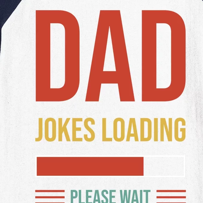 Dad Jokes Loading Funny Father T Baseball Sleeve Shirt