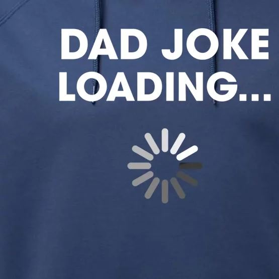 Dad Joke Loading Funny Father Grandpa Humor Gift Performance Fleece Hoodie