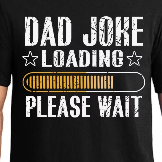 Dad Joke Loading Please Wait Daddy Father Humor Periodically Cool Gift Pajama Set