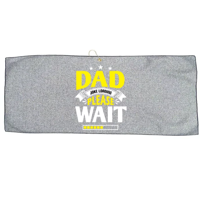 Dad Joke Loading Father's Day Dad Humour Dad Day Funny Dad Cool Gift Large Microfiber Waffle Golf Towel