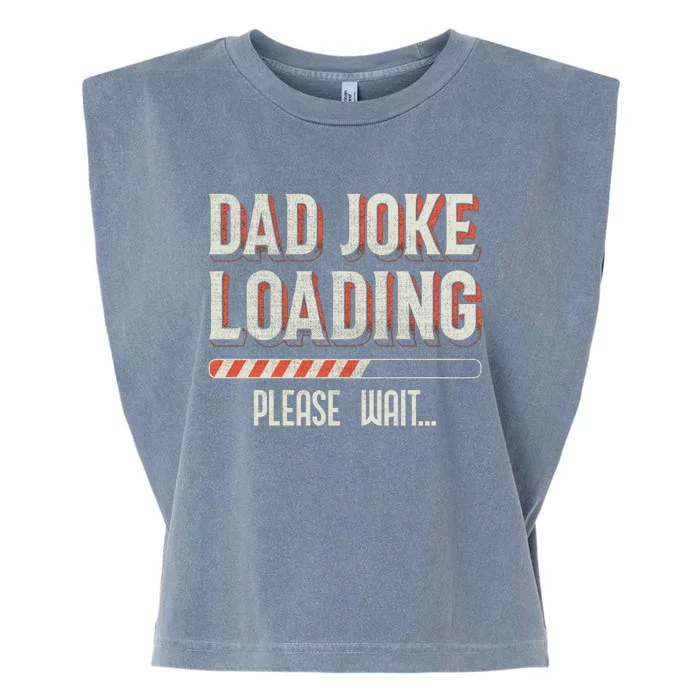 Dad Joke Loading Please Wait Garment-Dyed Women's Muscle Tee