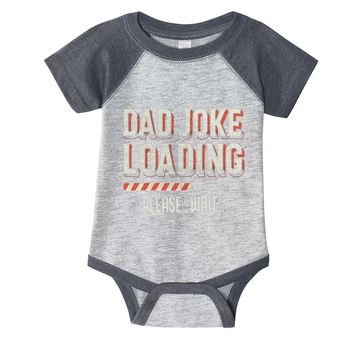 Dad Joke Loading Please Wait Infant Baby Jersey Bodysuit