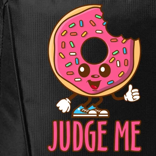 Donut Judge Me Doughnuts City Backpack