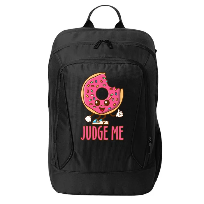 Donut Judge Me Doughnuts City Backpack