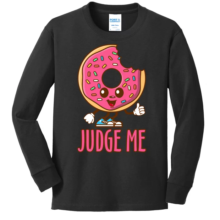 Donut Judge Me Doughnuts Kids Long Sleeve Shirt