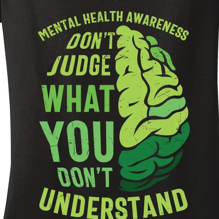 Dont Judge Mental Health Awareness Women's V-Neck T-Shirt