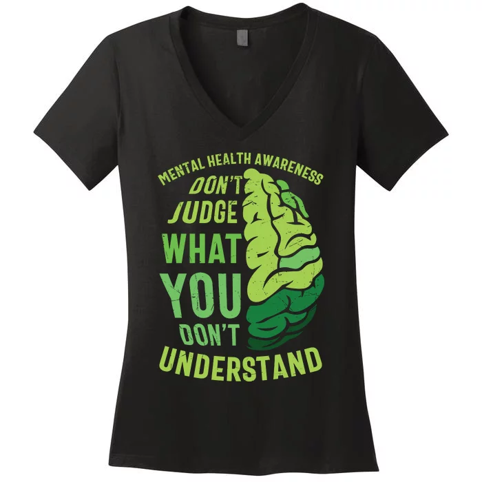 Dont Judge Mental Health Awareness Women's V-Neck T-Shirt