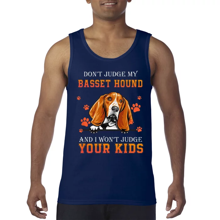 Dont Judge My Basset Hound Dog Lover Dad Fathers Day Tank Top