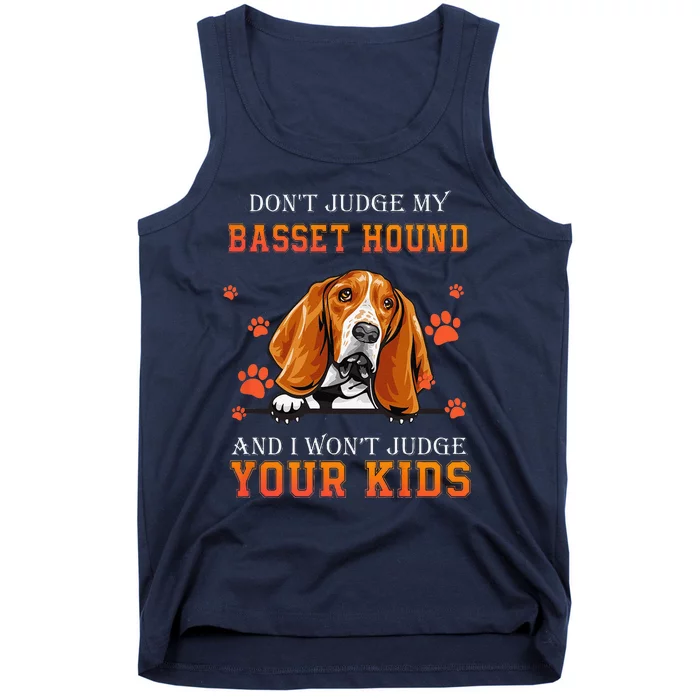 Dont Judge My Basset Hound Dog Lover Dad Fathers Day Tank Top